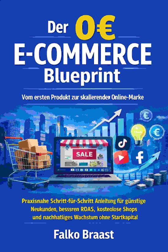 Der 0€ E-Commerce Blueprint: Vom ersten Produkt zur skalierenden Online-Marke