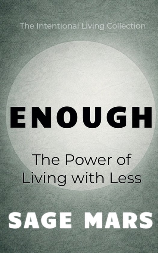 The Intentional Living Collection-The Art of Enough - cover