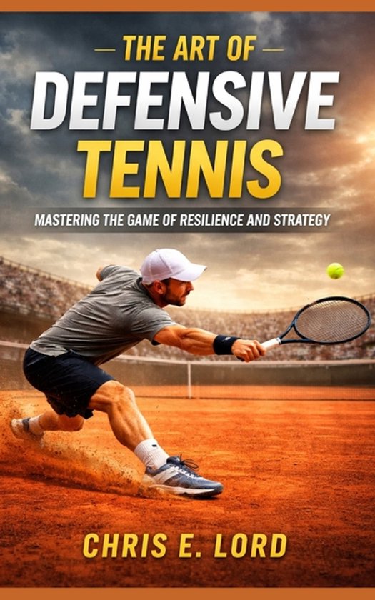 The art of Defensive Tennis - cover