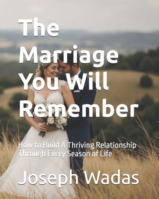 The Marriage You Will Remember - cover