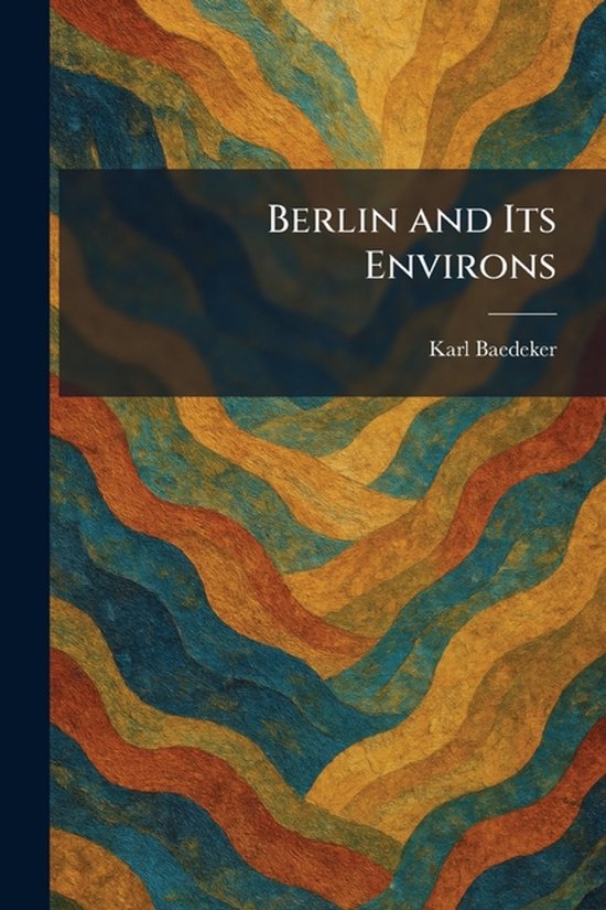 Berlin and Its Environs - cover