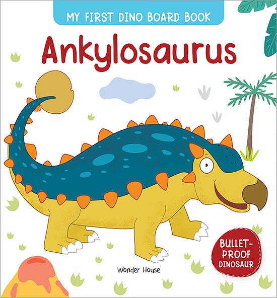 My First Books - My First Dino Board Book: Ankylosaurus