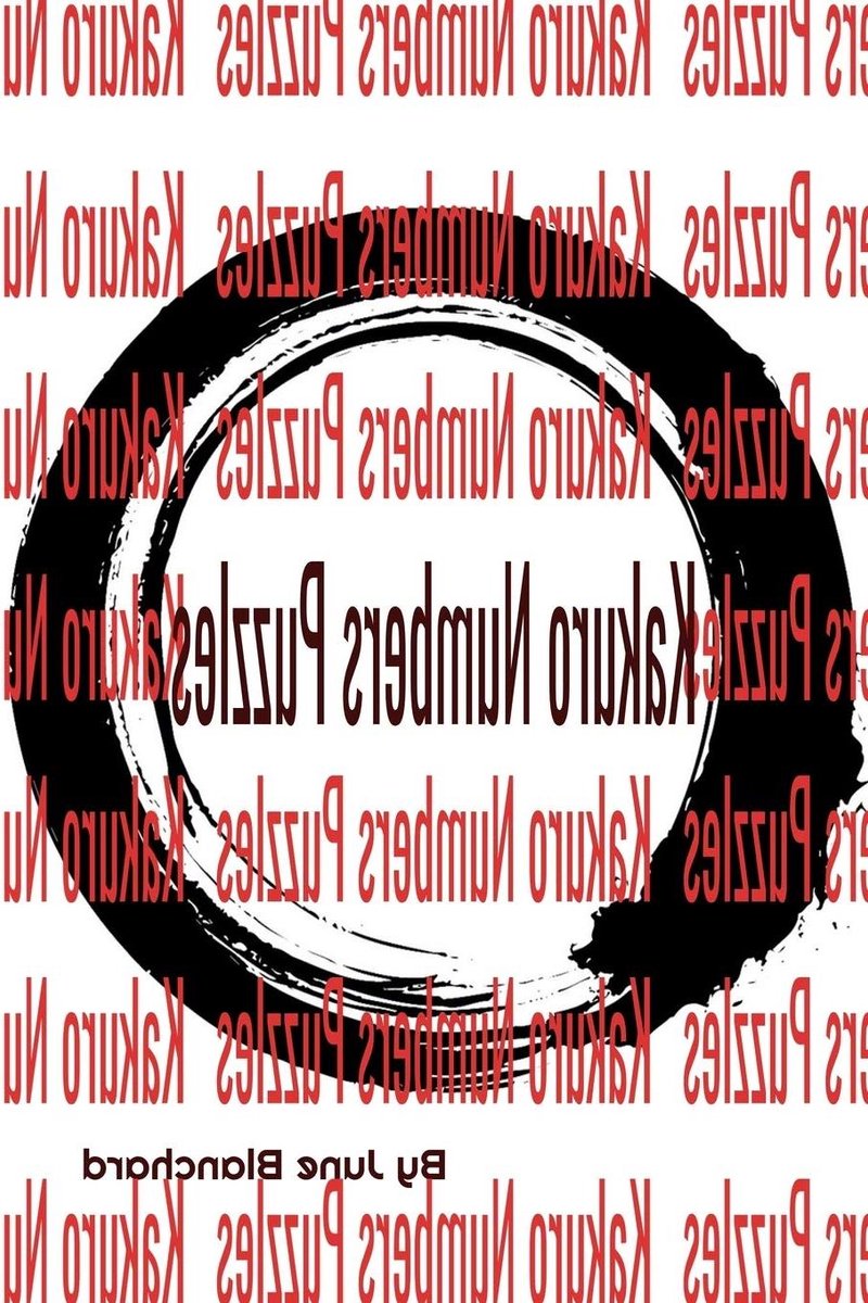 Kakuro Nummers Puzzels - Logica Puzzels - Hersenen Trainen - Elke Oplossing Uniek - 64 Pagina's - Niet Van Toepassing