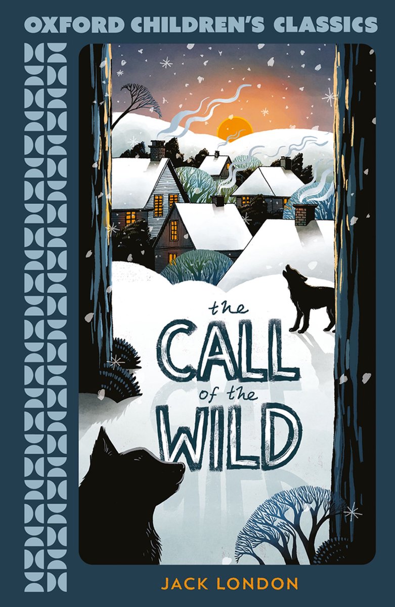 Oxford Children's Classics, The Call Of The Wild