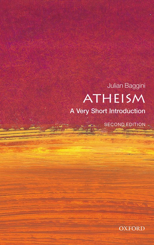 Boekomslag van 'Atheism: A Very Short Introduction' van Julian Baggini, met een abstracte schildering in oranje en rode tinten.
