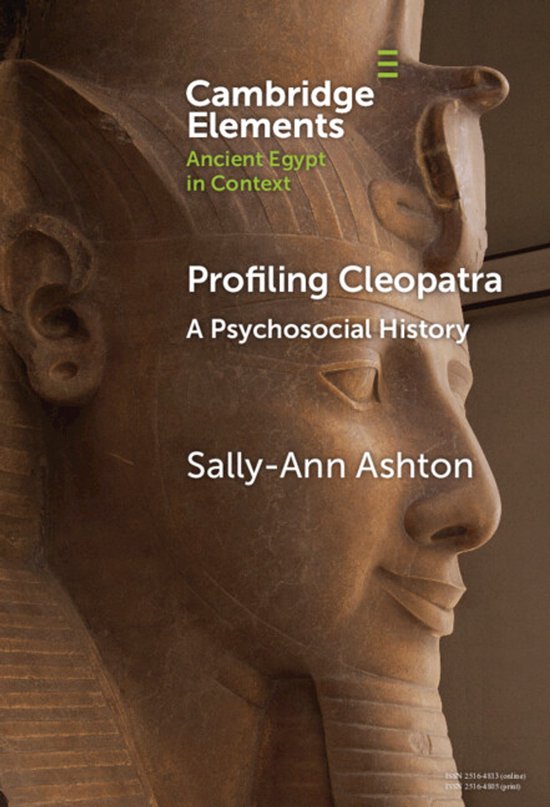 Elements in Ancient Egypt in Context- Profiling Cleopatra - cover