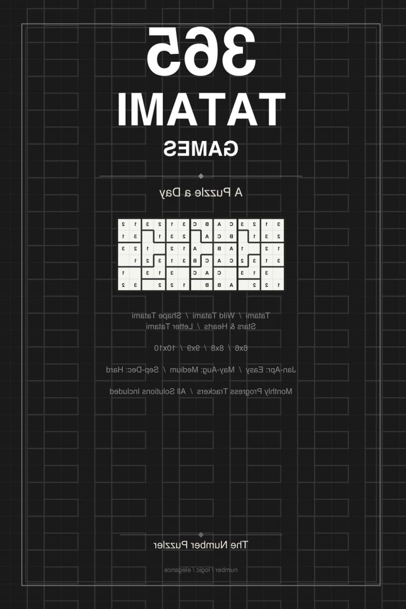 Tatami Logica Puzzels - Dagelijkse Puzzel - Hersenen Trainen - Unieke Oplossingen - 441 Pagina's - Zwart-Wit