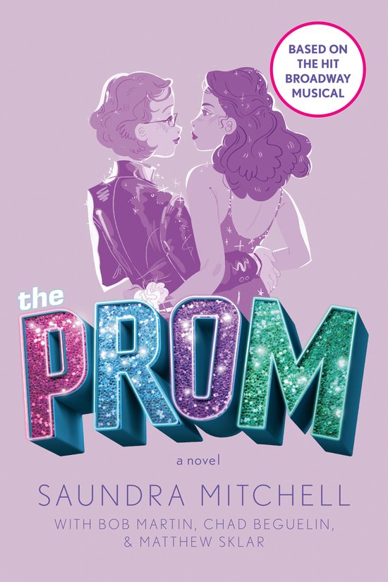 The Prom: A Novel Based on the Hit Broadway Musical - cover