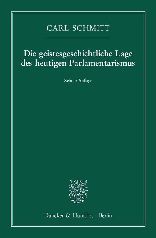 Die geistesgeschichtliche Lage des heutigen Parlamentarismus - cover