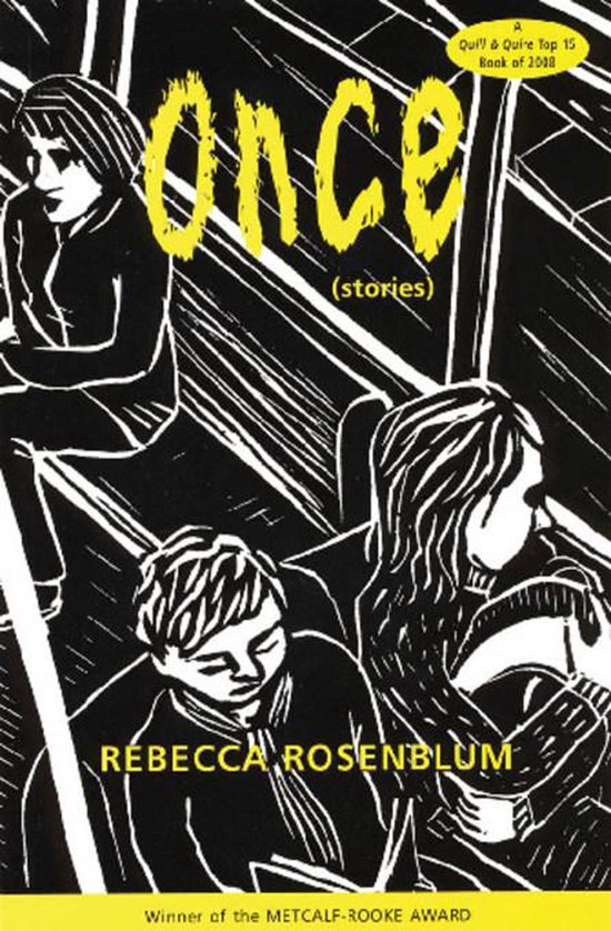 Boekcover van 'Once (stories)' van Rebecca Rosenblum, met een zwart-wit illustratie van drie personen en gele tekst.
