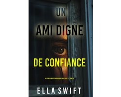 Un thriller psychologique Emily Just 4 - Un ami digne de confiance (Un thriller psychologique Emily Just — tome 4)