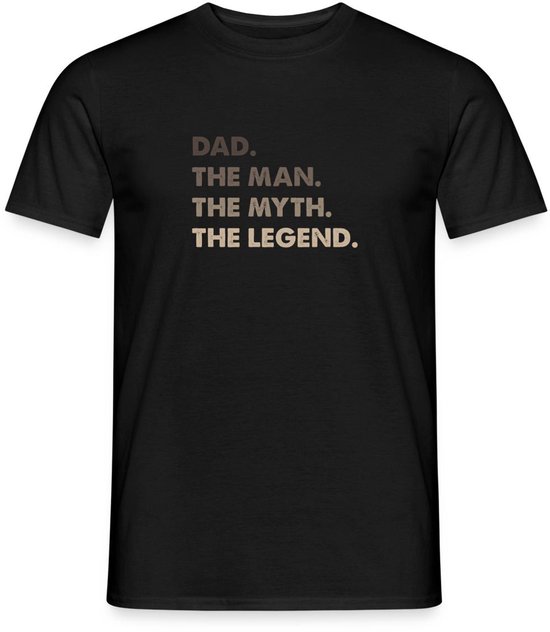 Dad. The Man. The Myth. The Legend | Vaderdag T-Shirt Heren