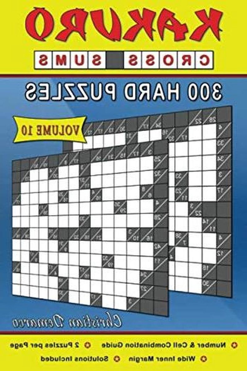 Kakuro Puzzelboek - Getallenpuzzels - Hersengymnastiek - 300 Moeilijke Puzzels - 184 Pagina's - Niet Van Toepassing