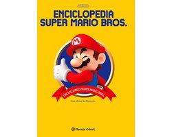 Enciclopedia Super Mario Bros: Guía oficial de Nintendo. 30ª Aniversario