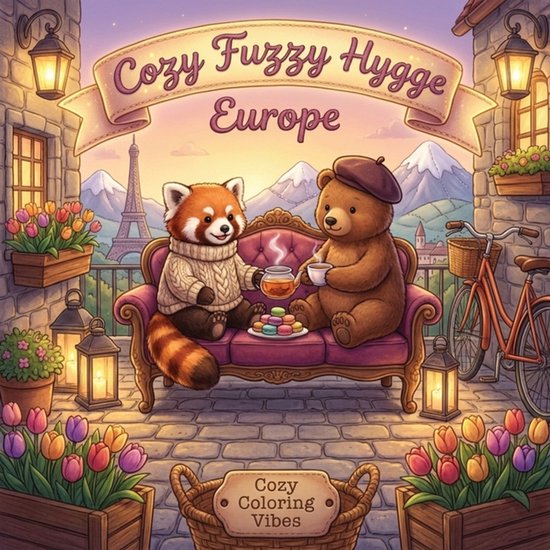 Cozy Fuzzy Hygge World Travel for Stress Relief- Cozy Fuzzy  ... - cover