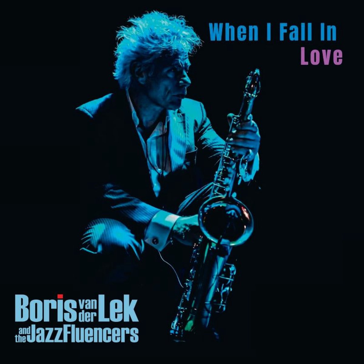 Boris van der Lek and the JazzFluencers - When I Fall In Love - Vinyl LP - 180 gram