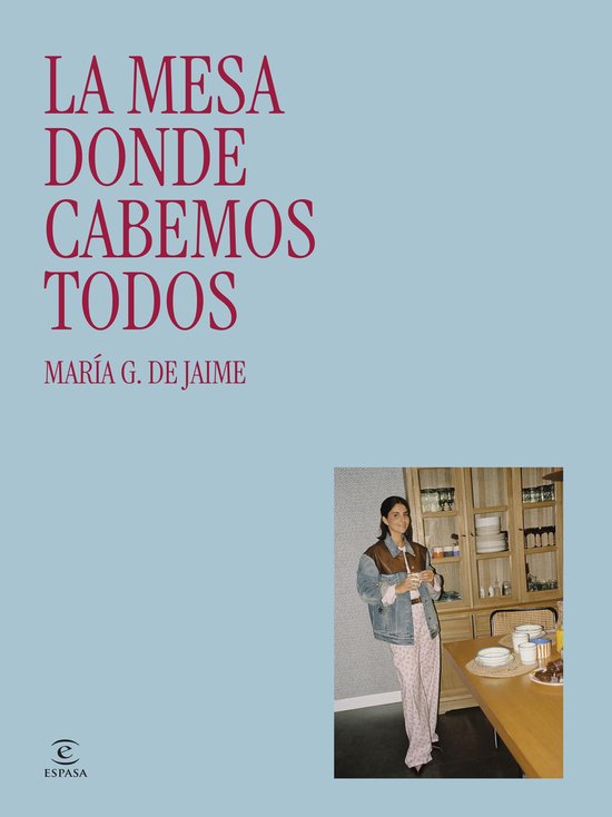 Espasa Estilo de vida - La mesa donde cabemos todos - cover