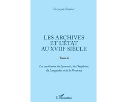 Les archives et l'Etat au XVIIIe siècle