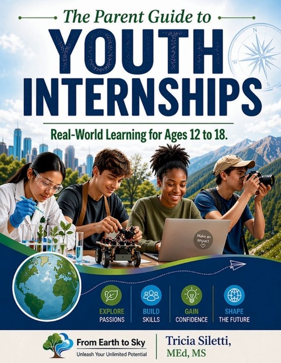 The Parent Guide to YOUTH INTERNSHIPS Real-World Learning fo ... - cover