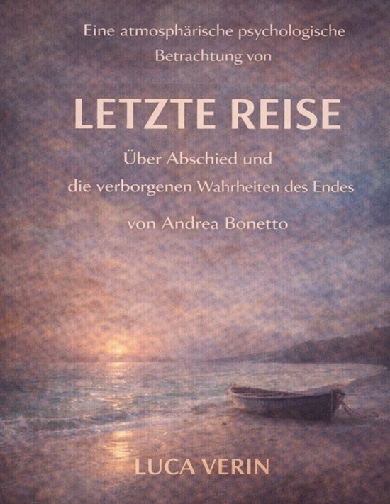 Eine atmosphärische psychologische Betrachtung von Letzte R ... - cover