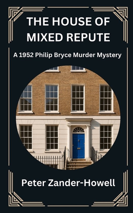 Chief Inspector Bryce Mysteries-The House of Mixed Repute - cover