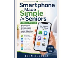 Tech Made Easy for Seniors- Smartphone Made Simple for Seniors (IOS and Android)