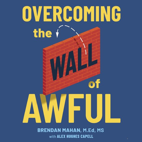 Overcoming the Wall of Awful - cover