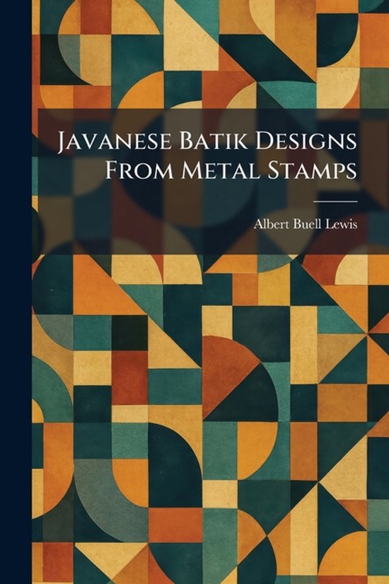 Javanese Batik Designs From Metal Stamps - cover