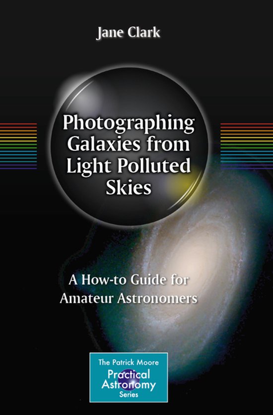 The Patrick Moore Practical Astronomy Series- Photographing  ... - cover