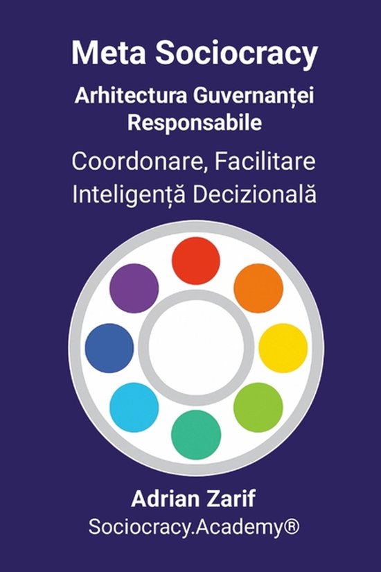 Meta Sociocracy - Arhitectura Guvernanței Responsabile - cover