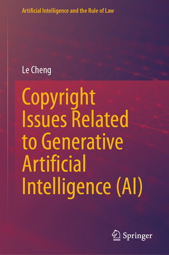 Artificial Intelligence and the Rule of Law- Copyright Issues Related to Generative Artificial Intelligence (AI)