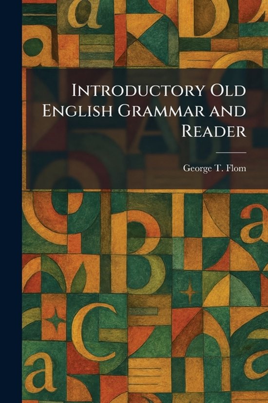 Introductory Old English Grammar and Reader - cover