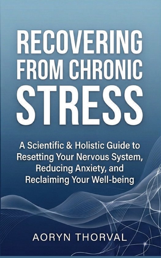 Life Lessons with Aoryn Thorval- Recovering from Chronic Str ... - cover