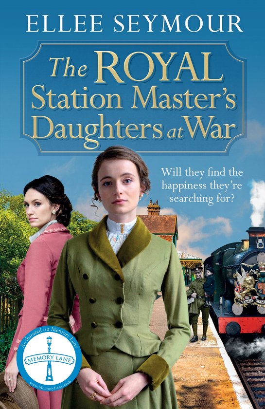 Boekomslag van The Royal Station Master's Daughters at War met twee vrouwen in 1940-stijl bij een stoomtrein.