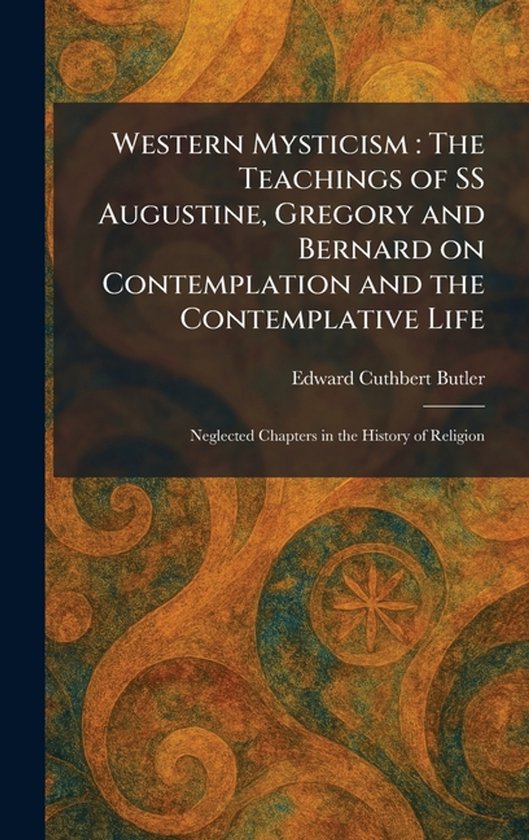 Couverture de livre avec motifs tourbillonnants orange et marron, titre: Western Mysticism, auteur Edward Cuthbert Butler.