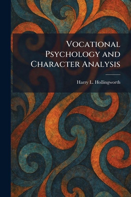 Vocational Psychology and Character Analysis - cover
