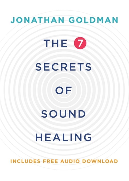 7 Secrets of Sound Healing - cover