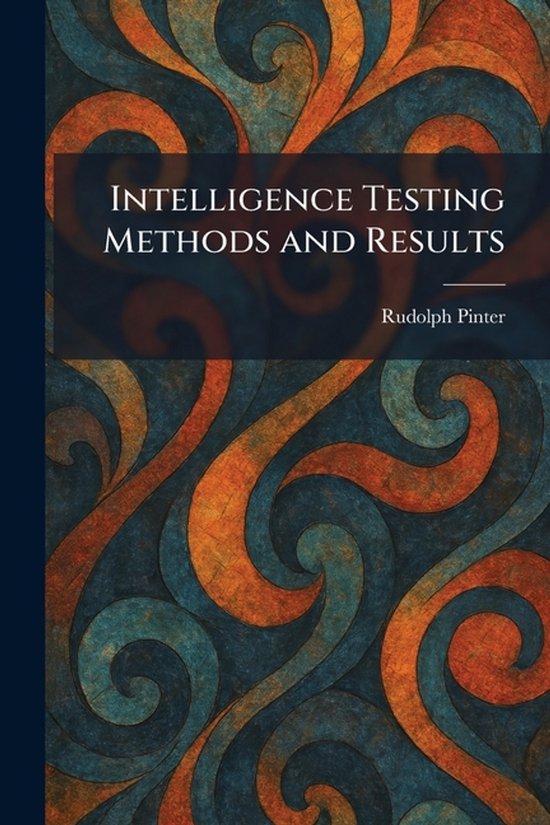 Intelligence Testing Methods and Results - cover