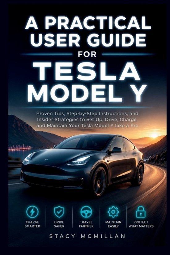 From Setup to Mastery-A Practical User Guide for Tesla Model ... - cover