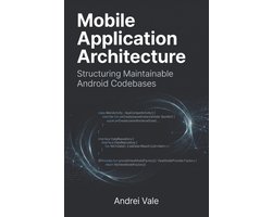 The Android Developer's Playbook- Mobile Application Architecture