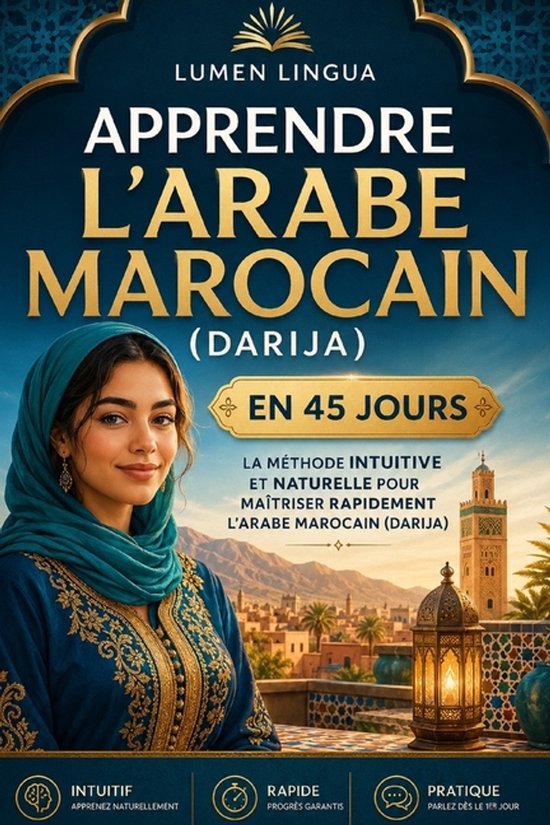 Apprendre l'Arabe Marocain (Darija) en 45 Jours - cover