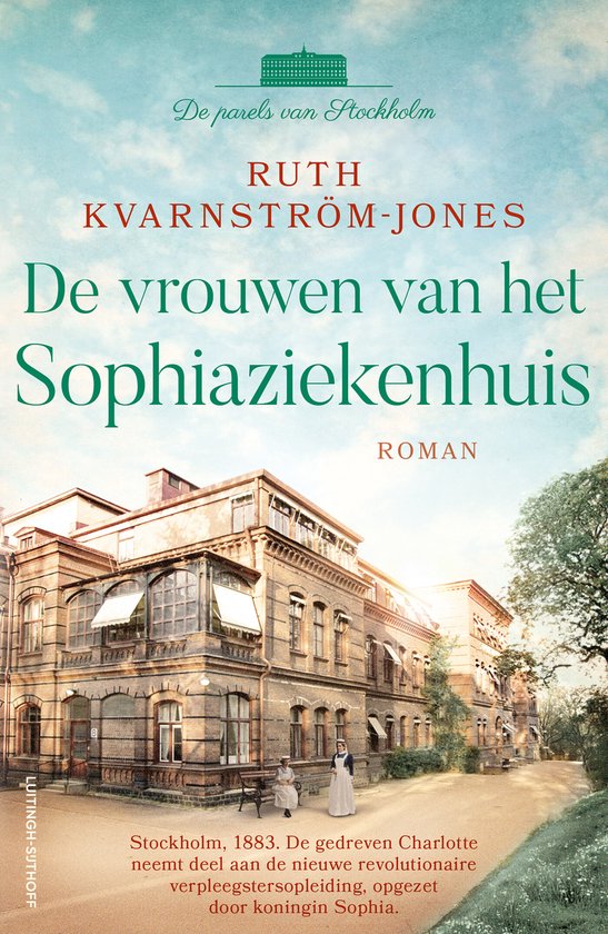 Boekomslag met de titel 'De vrouwen van het Sophiaziekenhuis'. Een historisch gebouw met twee vrouwen op een bankje.