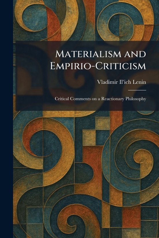 Boekomslag van 'Materialism and Empirio-Criticism' door Vladimir Il'ich Lenin. Abstracte patronen in oker, bruin en groen.