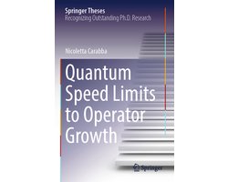 Springer Theses- Quantum Speed Limits to Operator Growth