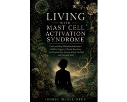 Living With Mast Cell Activation Syndrome