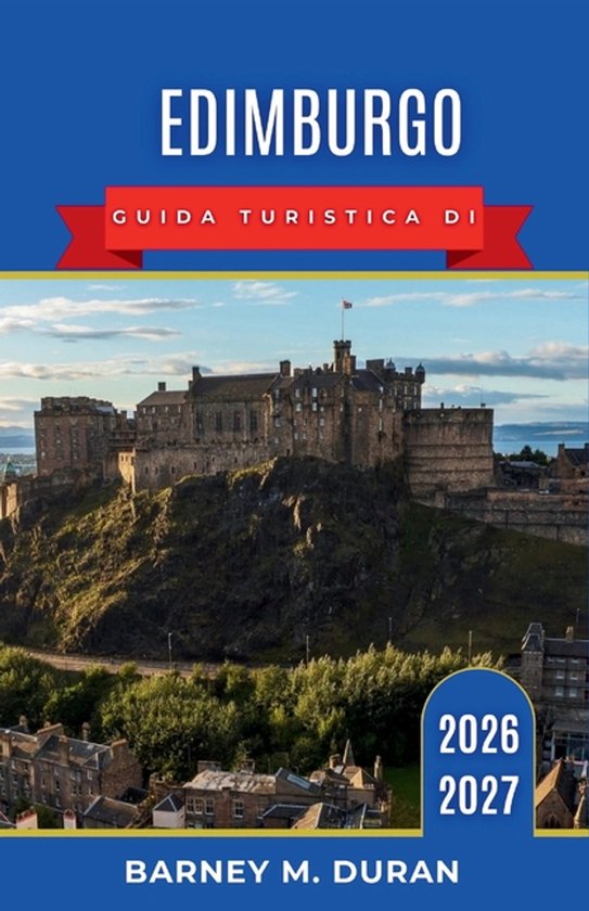 Edimburgo Guida turistica di 2026-2027 - cover
