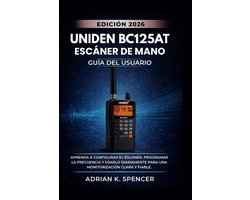 Guía del usuario del escáner portátil UNIDEN BC125AT (Edición 2026)