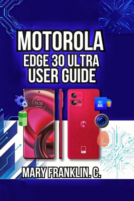 Motorola Phones User Guide 2026- Motorola Edge 30 Ultra User ... - cover