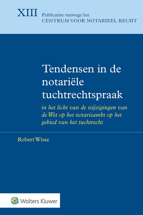 Publicaties vanwege het Centrum voor Notarieel Recht XIII -  ... - cover