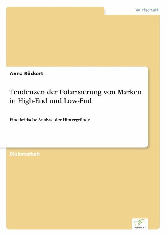 Tendenzen der Polarisierung von Marken in High-End und Low-End ...